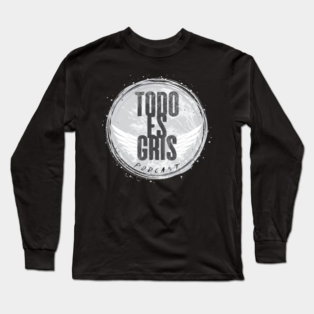 Todo es Gris Podcast Logo Long Sleeve T-Shirt by ConCiencia Media